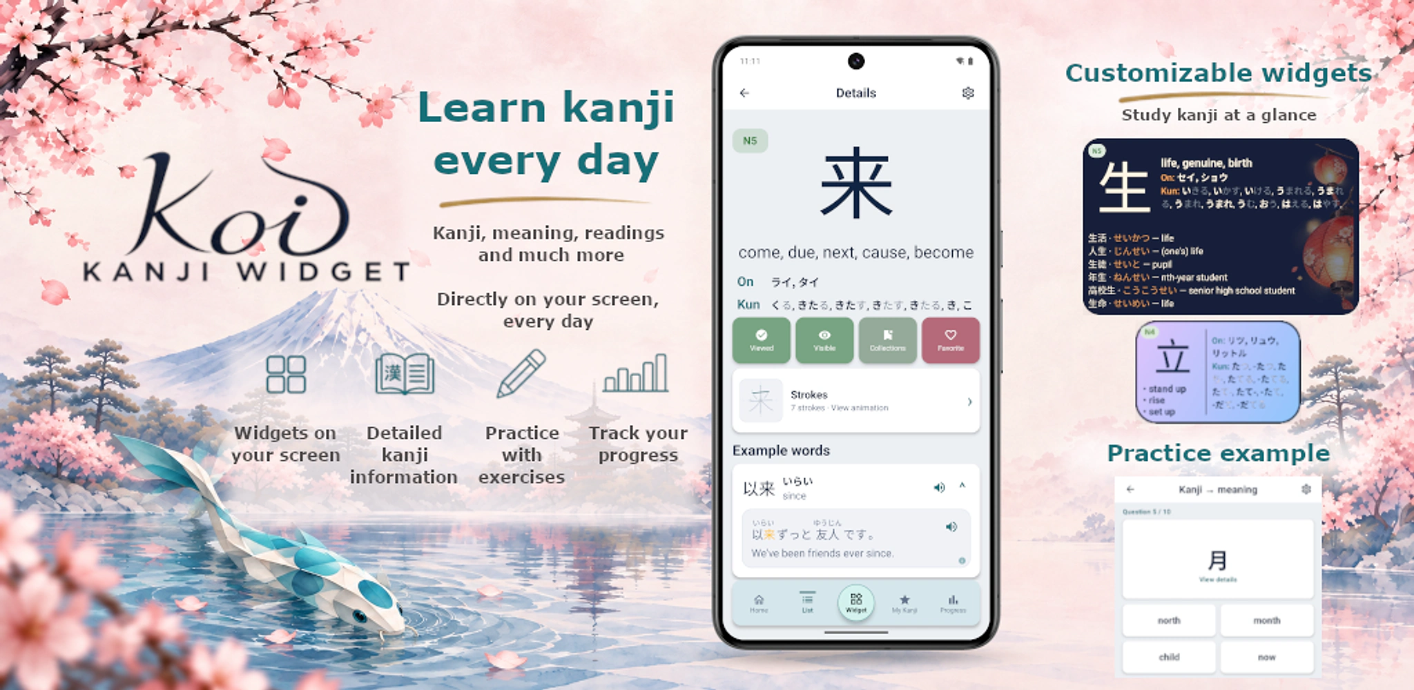 Koi Kanji Widget. Put kanji on your home screen with customisable widgets, explore content by JLPT level and practise in the app.
